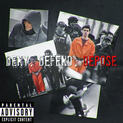 Square collage on a dark background showing a man in an orange jumpsuit among black-and-white law-enforcement images, overlaid with 'DENY DEFEND DEPOSE' and a Parental Advisory label.
